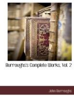 Burroughs's Complete Works, Vol. 2 - John Burroughs - cover