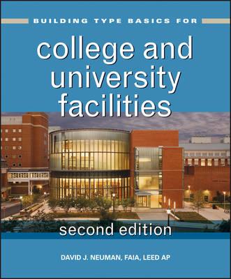 Building Type Basics for College and University Facilities - David J. Neuman - cover