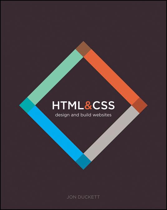 HTML and CSS: Design and Build Websites - Jon Duckett - cover