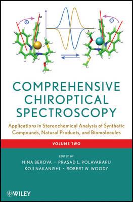 Comprehensive Chiroptical Spectroscopy Volume 2: Applications in Stereochemical Analysis of Synthetic Compounds Natural Products and Biomolecules