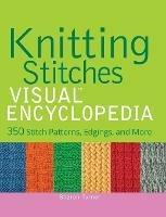 Knitting Stitches VISUAL Encyclopedia - Sharon Turner - cover