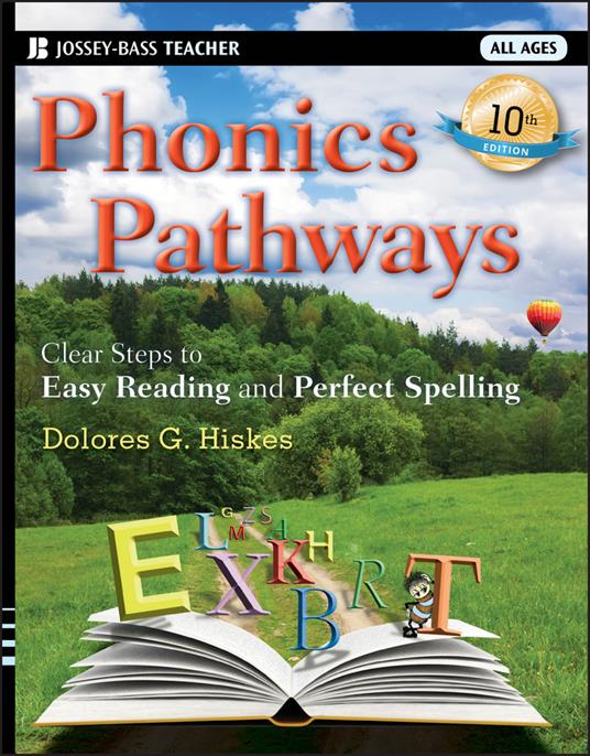 Phonics Pathways: Clear Steps to Easy Reading and Perfect Spelling - Dolores G. Hiskes - cover