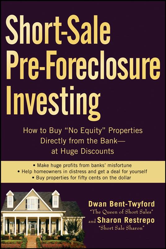 Short-Sale Pre-Foreclosure Investing