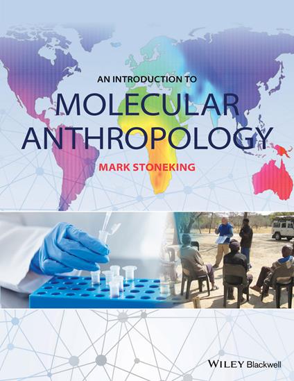 An Introduction to Molecular Anthropology - Mark Stoneking - cover