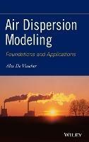 Air Dispersion Modeling: Foundations and Applications