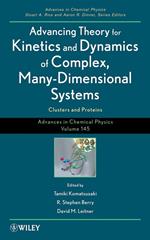 Advancing Theory for Kinetics and Dynamics of Complex, Many-Dimensional Systems