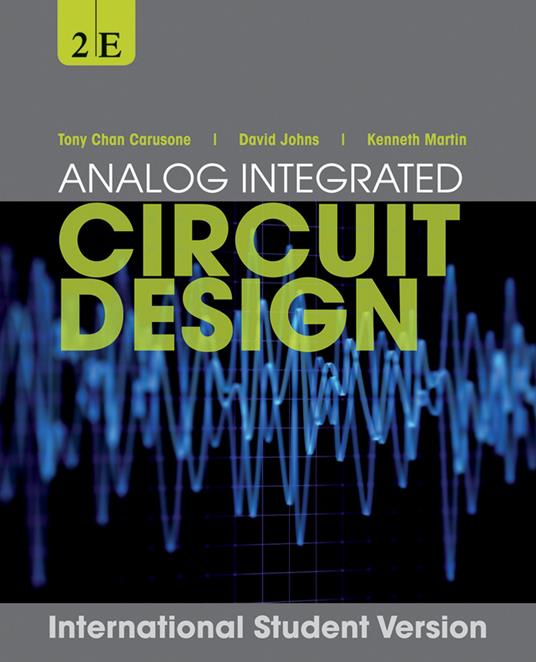 Analog Integrated Circuit Design, International Student Version - Tony Chan Carusone,David A. Johns,Kenneth W. Martin - cover