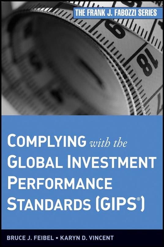 Complying with the Global Investment Performance Standards (GIPS)