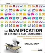 The Gamification of Learning and Instruction: Game-based Methods and Strategies for Training and Education
