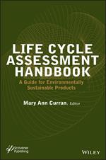 Life Cycle Assessment Handbook: A Guide for Environmentally Sustainable Products