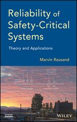 Reliability of Safety-Critical Systems - Theory and Applications