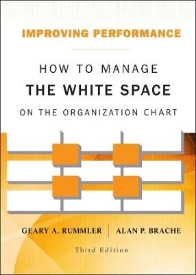 Improving Performance: How to Manage the White Space on the Organization Chart - Geary A. Rummler,Alan P. Brache - cover