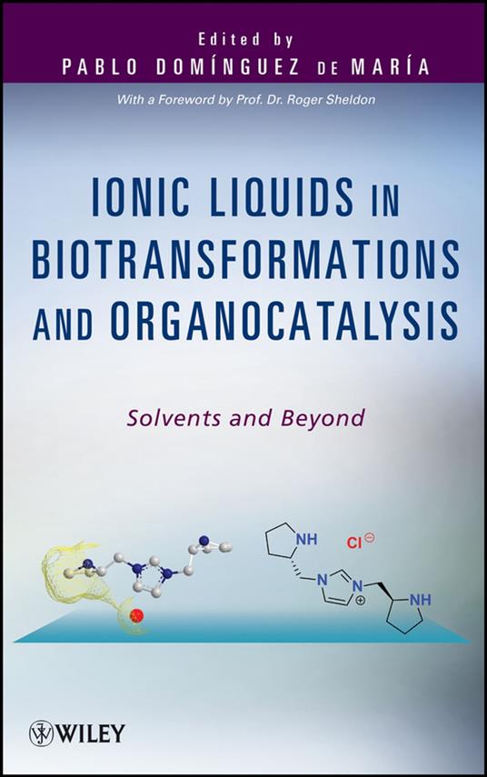 Ionic Liquids in Biotransformations and Organocatalysis