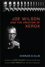 Joe Wilson and the Creation of Xerox