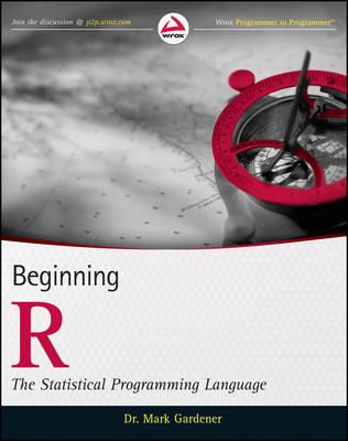 Beginning R: The Statistical Programming Language - Mark Gardener - cover
