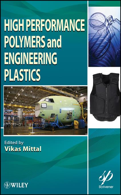 High Performance Polymers and Engineering Plastics