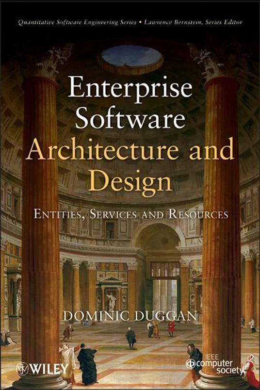 Enterprise Software Architecture and Design