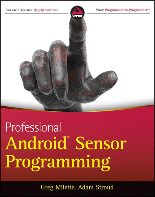 Professional Android Sensor Programming - Greg Milette,Adam Stroud - cover
