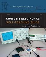 Complete Electronics Self-Teaching Guide with Projects