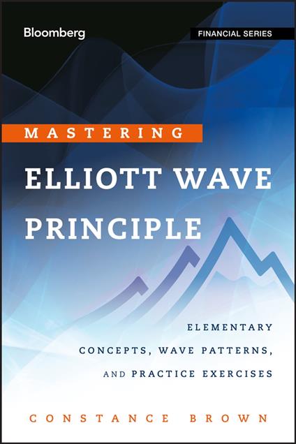 Mastering Elliott Wave Principle
