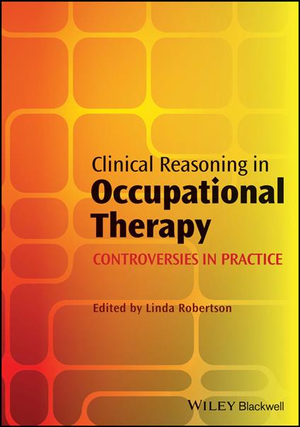 Clinical Reasoning in Occupational Therapy
