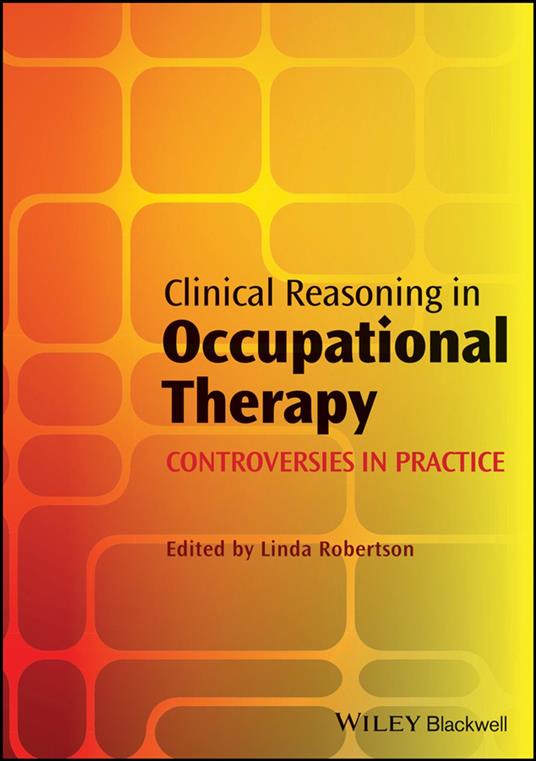 Clinical Reasoning in Occupational Therapy