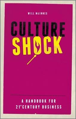 Culture Shock: A Handbook For 21st Century Business - Will McInnes - cover
