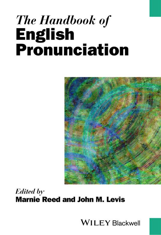 The Handbook of English Pronunciation - Marnie Reed,John M. Levis - cover