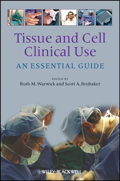 Tissue and Cell Clinical Use