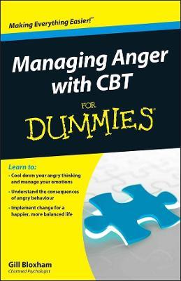 Managing Anger with CBT For Dummies - G Bloxham - cover