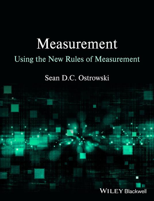 Measurement using the New Rules of Measurement - Sean D. C. Ostrowski - cover
