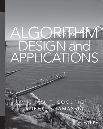 Algorithm Design and Applications - Michael T. Goodrich,Roberto Tamassia - cover