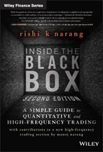 Inside the Black Box: A Simple Guide to Quantitative and High-Frequency Trading