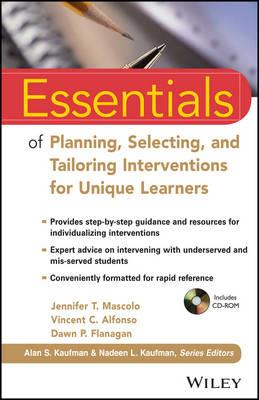 Essentials of Planning, Selecting, and Tailoring Interventions for Unique Learners - Jennifer T. Mascolo,Vincent C. Alfonso,Dawn P. Flanagan - cover