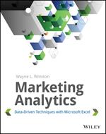 Marketing Analytics: Data-Driven Techniques with Microsoft Excel