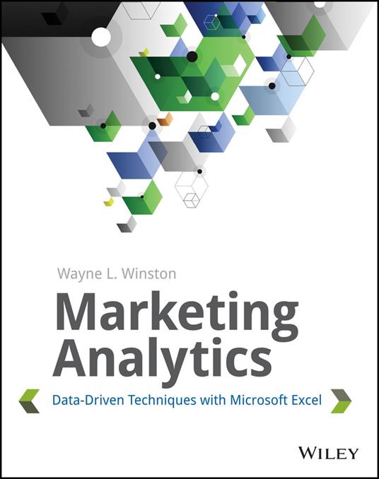 Marketing Analytics: Data-Driven Techniques with Microsoft Excel - Wayne L. Winston - cover