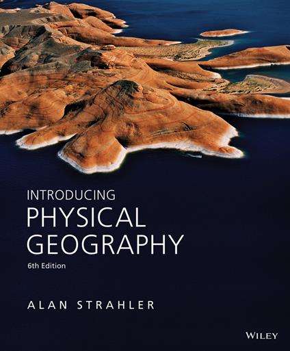 Introducing Physical Geography - Alan H. Strahler - cover