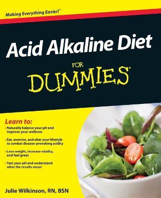 Acid Alkaline Diet For Dummies - J Wilkinson - cover