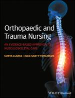 Orthopaedic and Trauma Nursing - An Evidence-based  Approach to Musculoskeletal Care