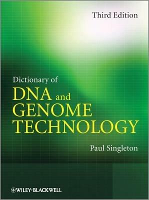 Dictionary of DNA and Genome Technology - Paul Singleton - cover