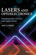 Lasers and Optoelectronics: Fundamentals, Devices and Applications