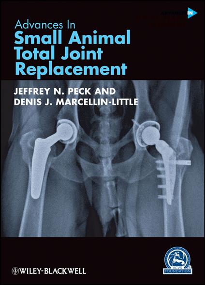 Advances in Small Animal Total Joint Replacement