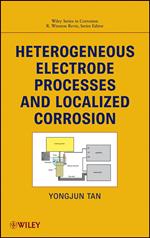 Heterogeneous Electrode Processes and Localized Corrosion