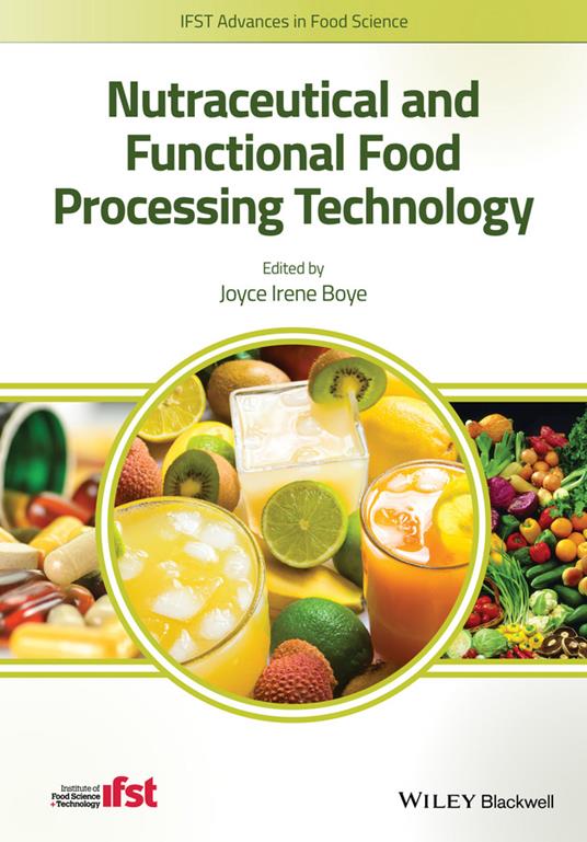 Nutraceutical and Functional Food Processing Technology - Joyce I. Boye - cover