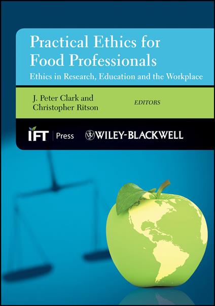 Practical Ethics for Food Professionals