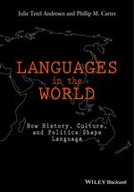 Languages In The World: How History, Culture, and Politics Shape Language