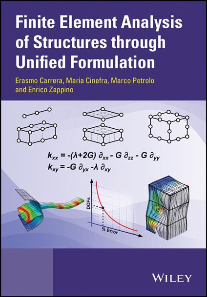 Finite Element Analysis of Structures through Unified Formulation