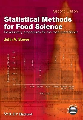 Statistical Methods for Food Science: Introductory Procedures for the Food Practitioner - John A. Bower - cover