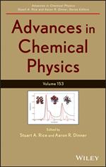 Advances in Chemical Physics, Volume 153