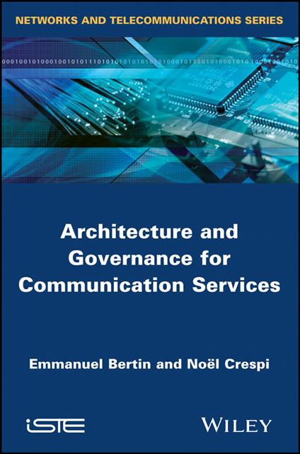 Architecture and Governance for Communication Services